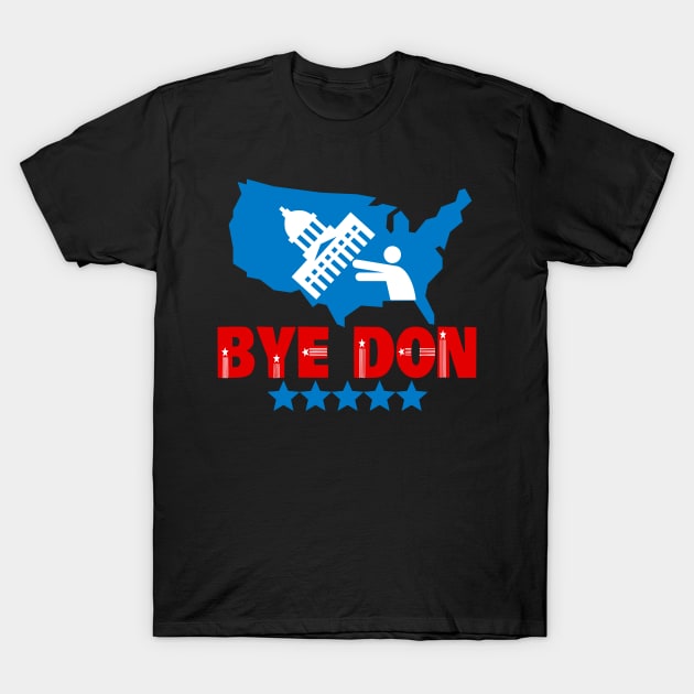 Bye Don 2020 Funny Joe Biden Anti-Trump Design T-Shirt by mikels